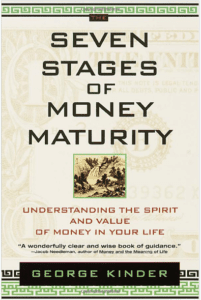 Book cover of The Seven Stages of Money Maturity by George Kinder